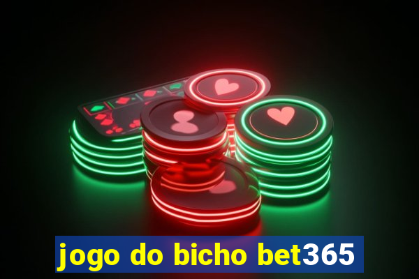 jogo do bicho bet365