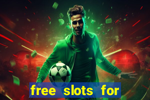 free slots for real money