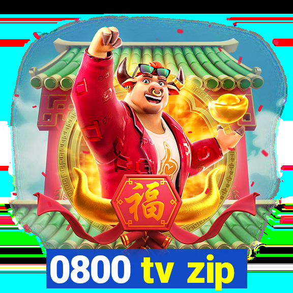 0800 tv zip