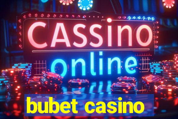 bubet casino