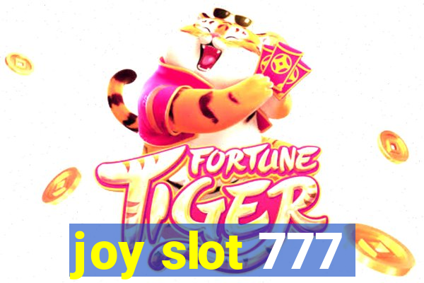 joy slot 777