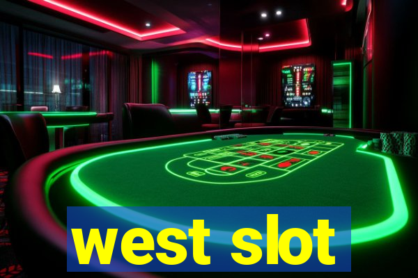 west slot