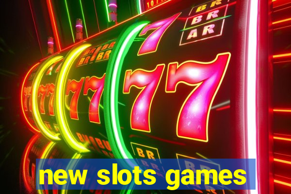 new slots games