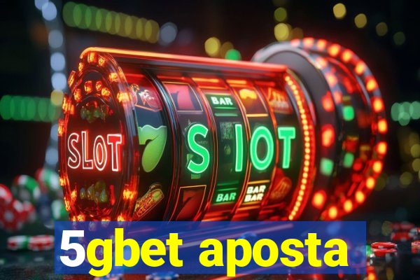 5gbet aposta