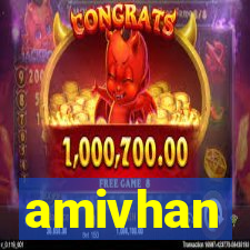 amivhan