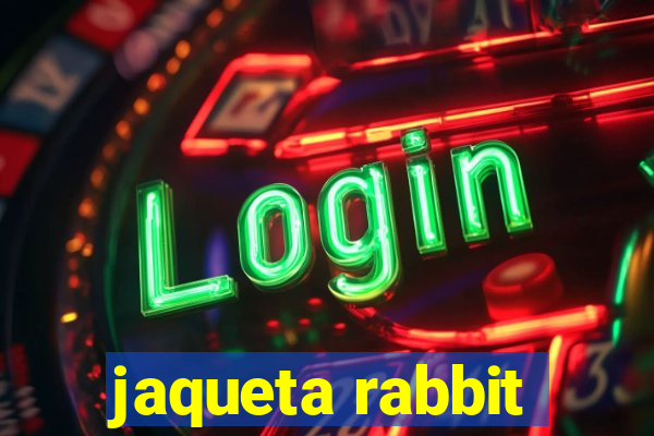 jaqueta rabbit