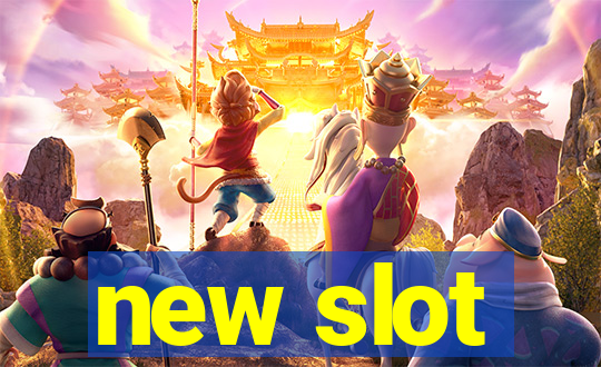 new slot