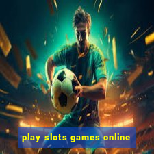 play slots games online