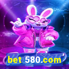 bet 580.com