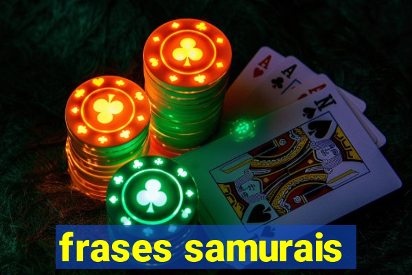 frases samurais