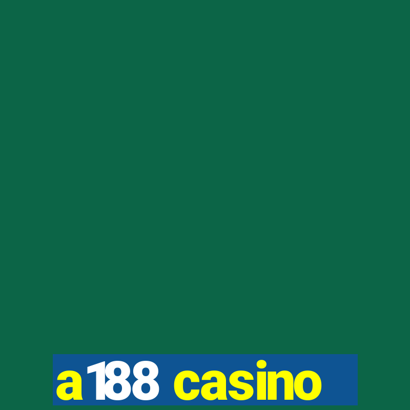 a188 casino