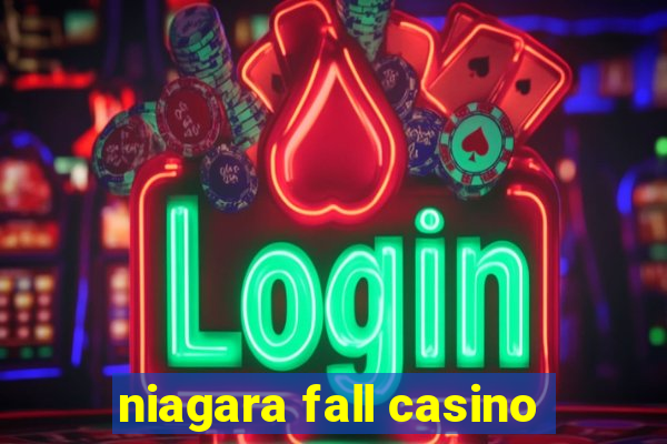 niagara fall casino