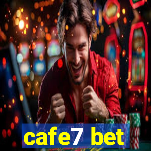 cafe7 bet