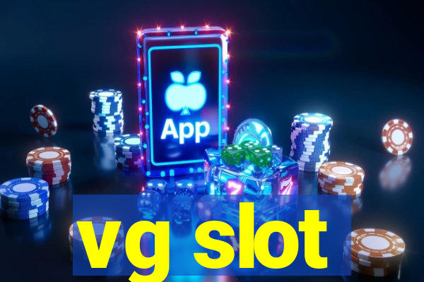 vg slot