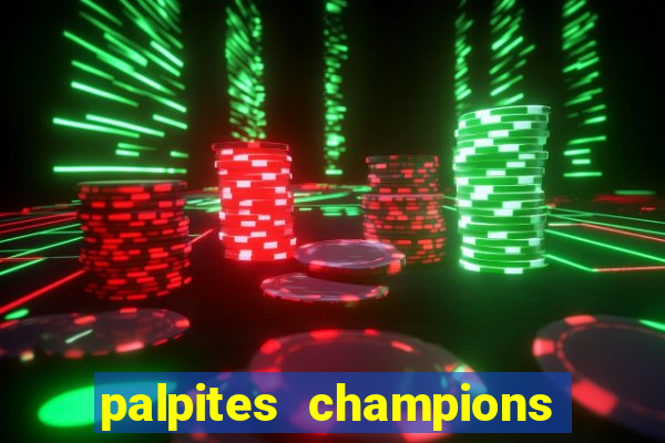 palpites champions league hoje