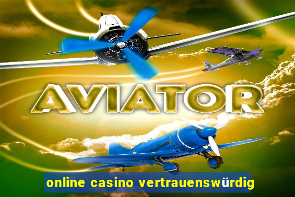 online casino vertrauenswürdig