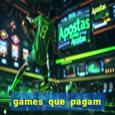 games que pagam para jogar