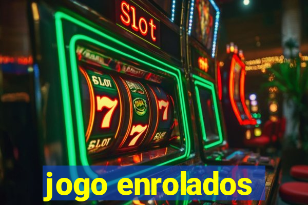 jogo enrolados