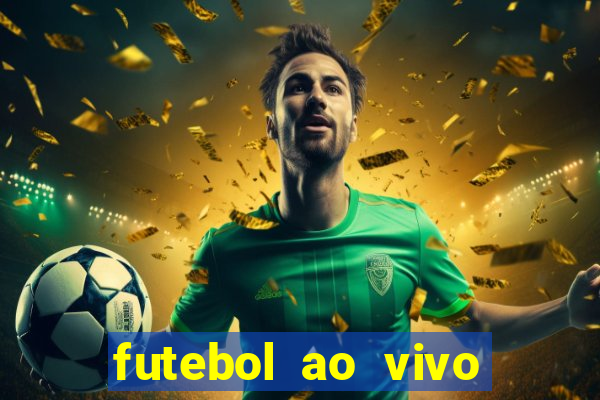 futebol ao vivo max tv