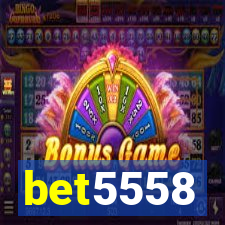 bet5558