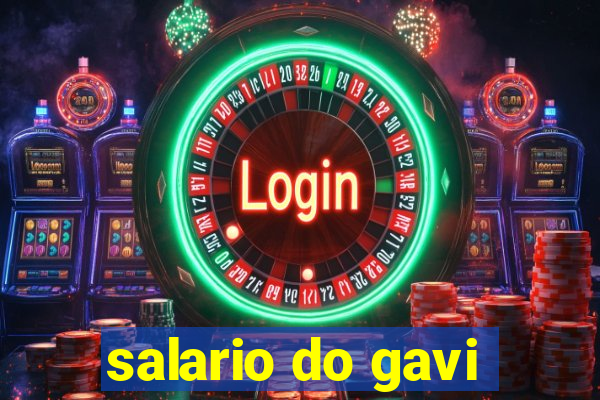 salario do gavi