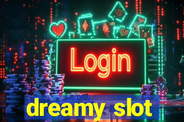 dreamy slot