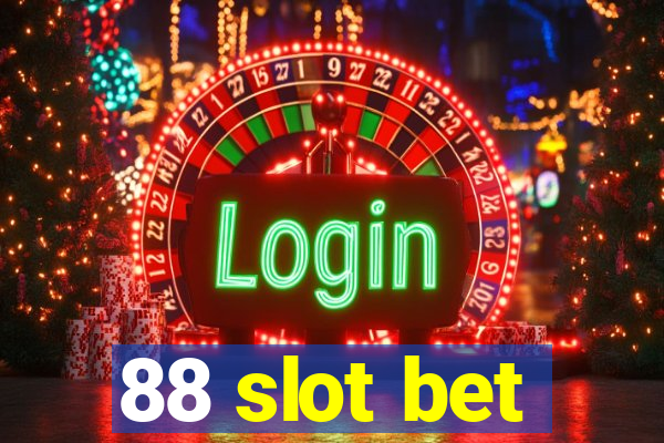 88 slot bet