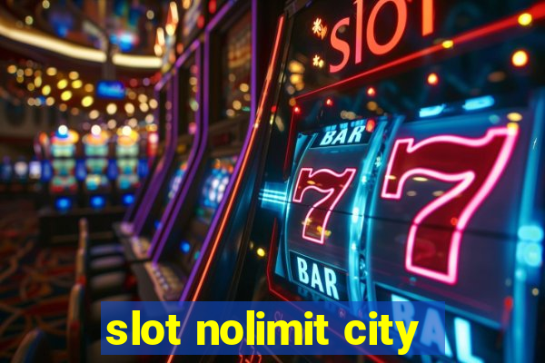 slot nolimit city