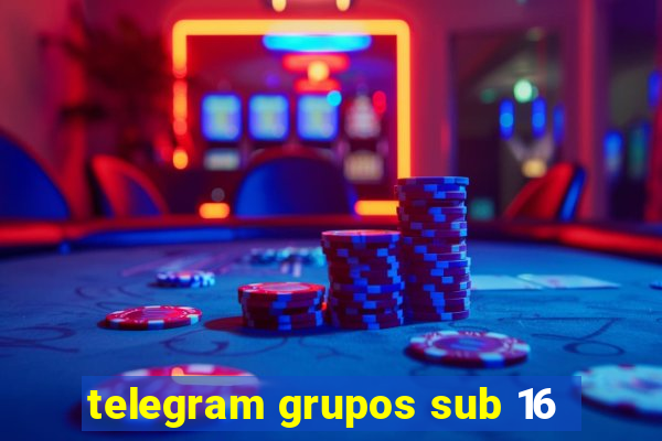 telegram grupos sub 16