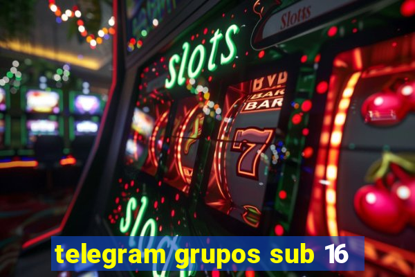 telegram grupos sub 16