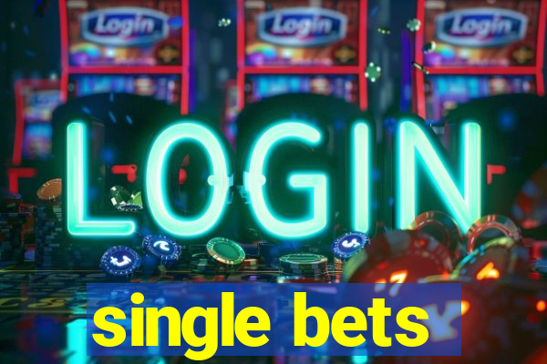 single bets