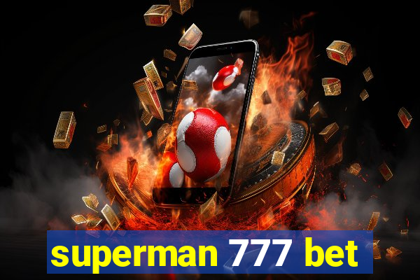 superman 777 bet