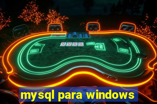 mysql para windows