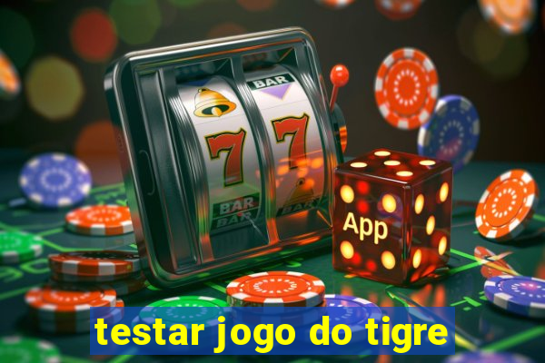 testar jogo do tigre