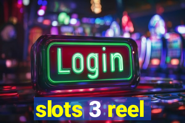 slots 3 reel