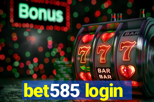 bet585 login