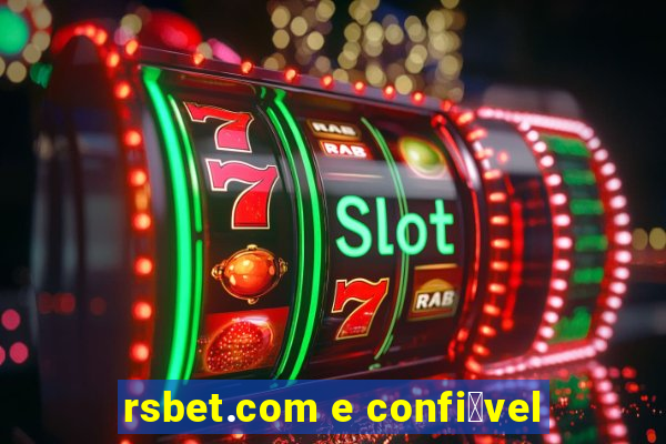 rsbet.com e confi谩vel