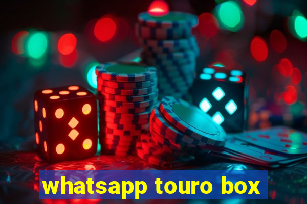 whatsapp touro box