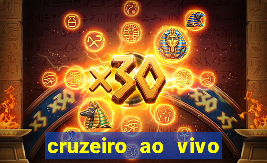 cruzeiro ao vivo em hd