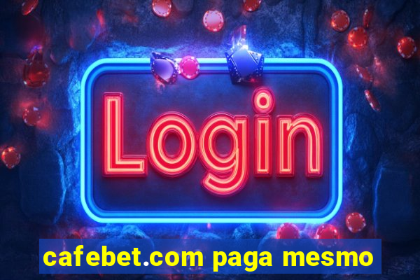 cafebet.com paga mesmo