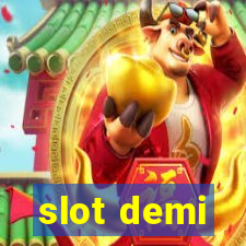 slot demi