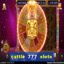 cattle 777 slots paga mesmo