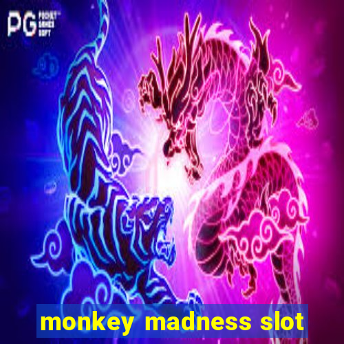 monkey madness slot