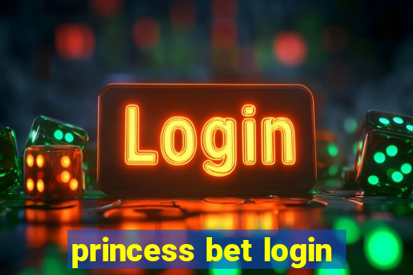 princess bet login