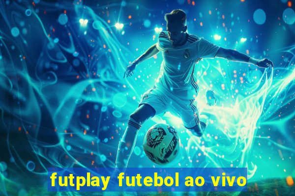 futplay futebol ao vivo