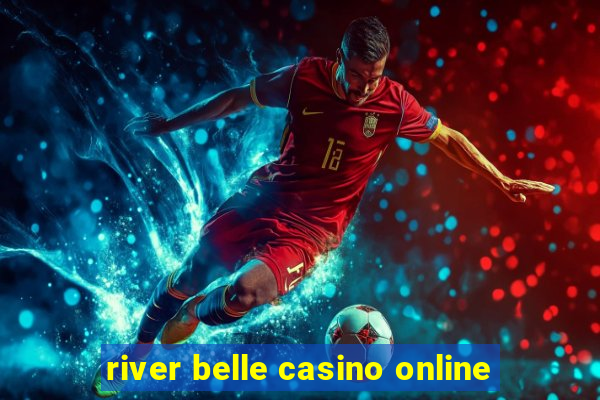 river belle casino online