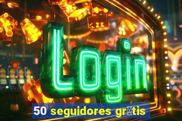 50 seguidores gr谩tis