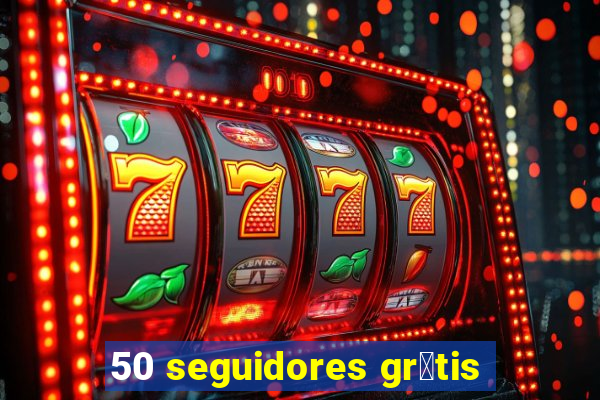 50 seguidores gr谩tis