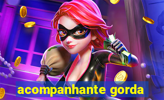 acompanhante gorda