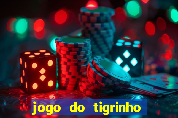 jogo do tigrinho esporte bet